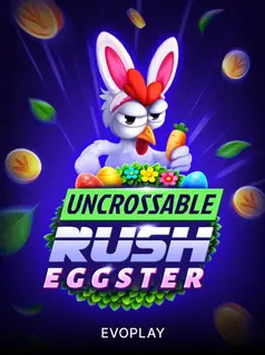 Uncrossable Rush Eggster
