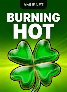 Burning Hot