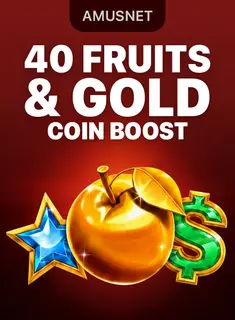 40 Fruits & Gold Coin Boost